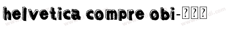 helvetica compre obi字体转换